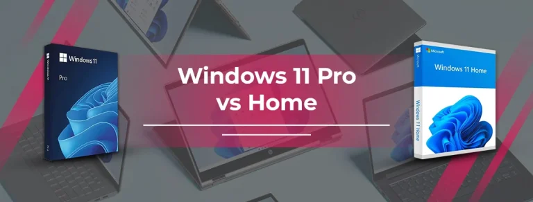 Windows 11 Pro vs Home